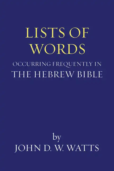 Lists of Words Occurring Frequently in the Hebrew Bible - Paperback