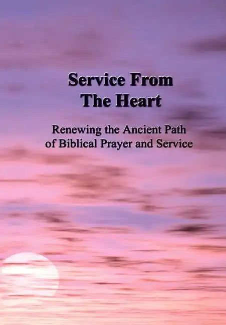 Service From the Heart - Hardcover