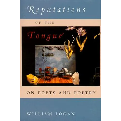 Reputations of the Tongue: On Poets and Poetry - Hardcover