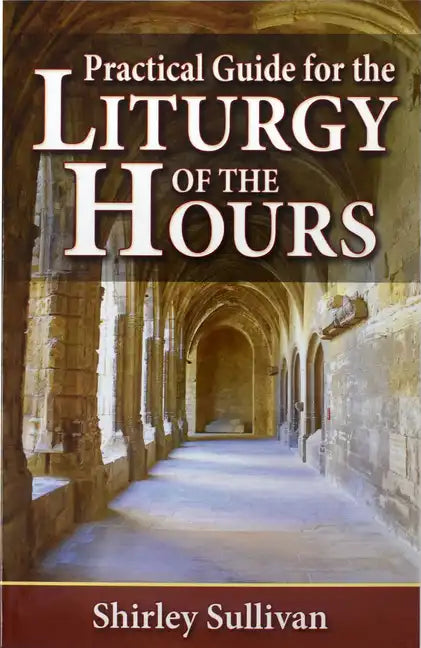 Practical Guide to the Liturgy of the Hours - Paperback