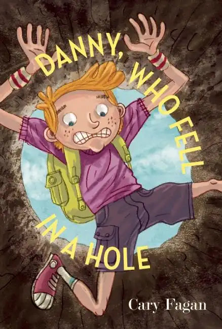 Danny, Who Fell in a Hole - Hardcover