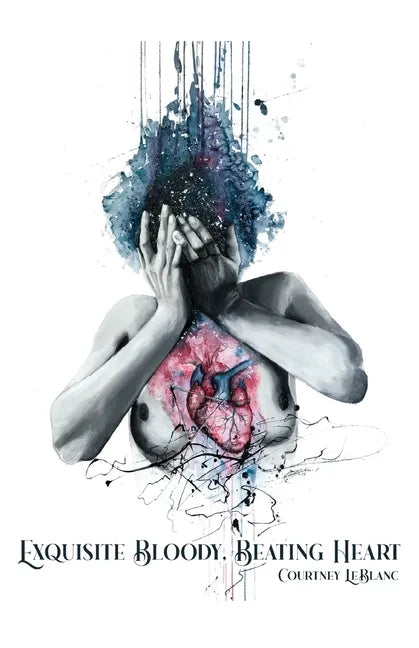 Exquisite Bloody, Beating Heart - Paperback