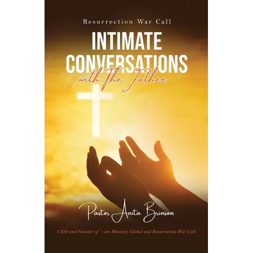Resurrection War Call: Intimate Conversations with The Father - Paperback