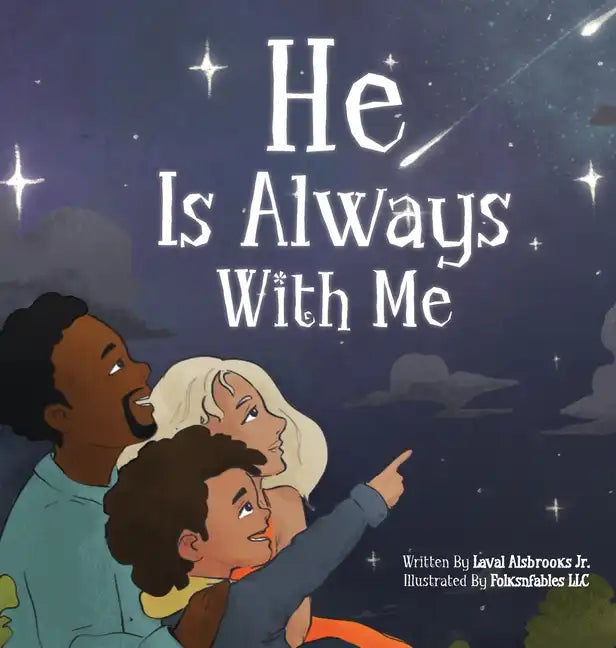 He Is Always With Me - Hardcover