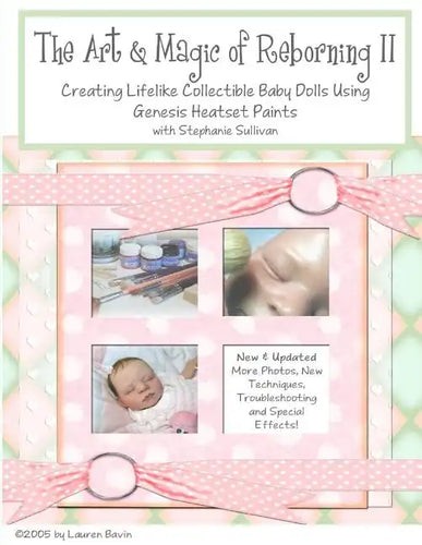 The Art & Magic of Reborning, Edition II - Paperback