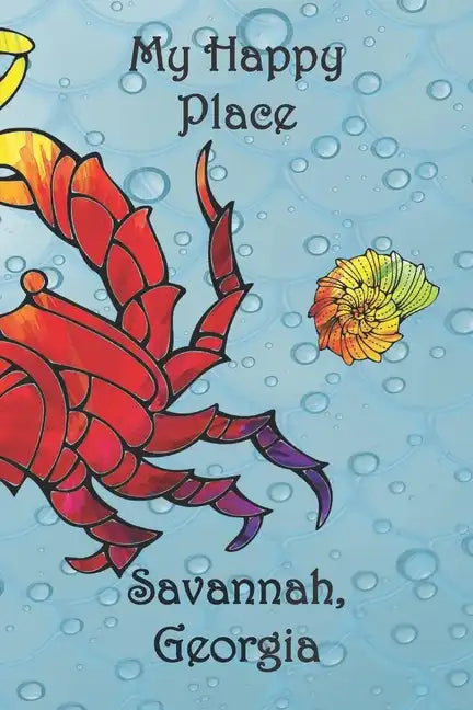 My Happy Place: Savannah, Georgia - Paperback