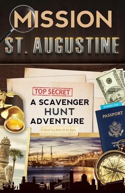 Mission St. Augustine: A Scavenger Hunt Adventure - Paperback