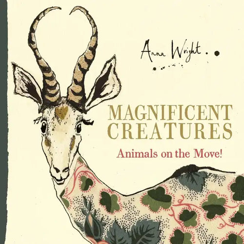 Magnificent Creatures: Animals on the Move! - Hardcover