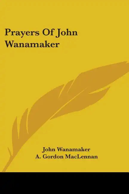 Prayers of John Wanamaker - Paperback