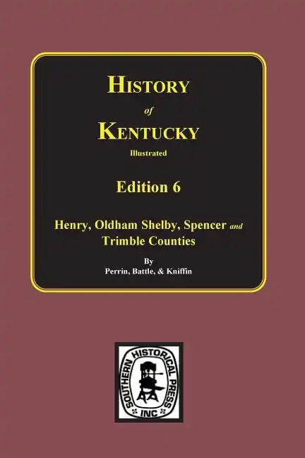 History of Kentucky: the 6th Edition: Kentucky, a History of the State. - Paperback