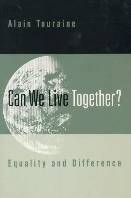 Can We Live Together?: Equality and Difference - Paperback