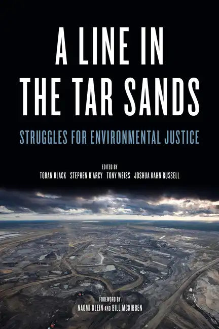 Line in the Tar Sands: Struggles for Environmental Justice - Paperback