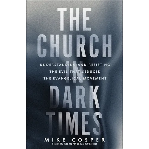 Church in Dark Times - Hardcover