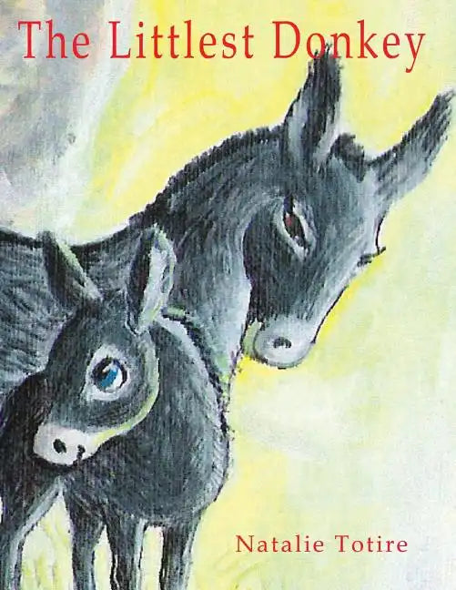 The Littlest Donkey: A Palm Sunday Story - Paperback