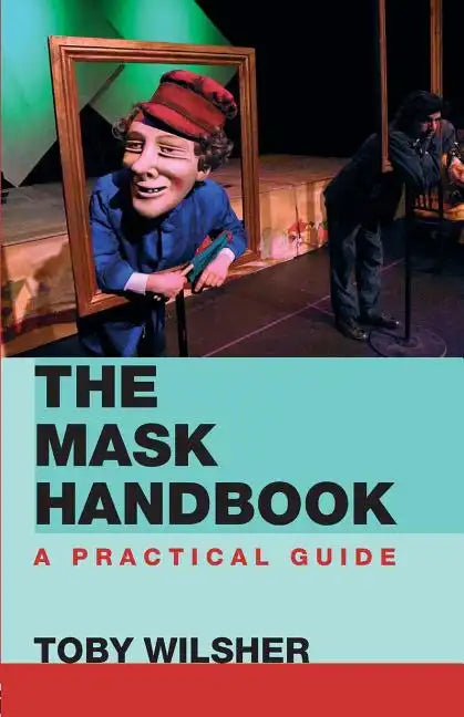 The Mask Handbook: A Practical Guide - Paperback