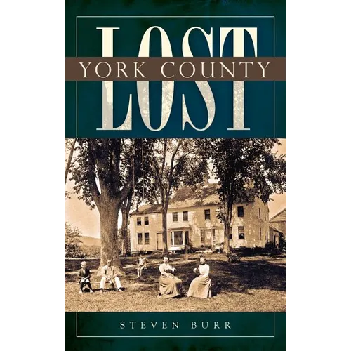 Lost York County - Hardcover