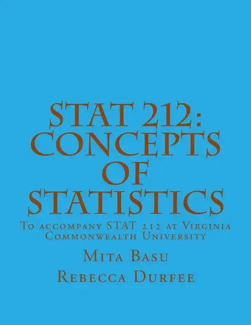 Stat 212: Concepts of Statistics - Paperback
