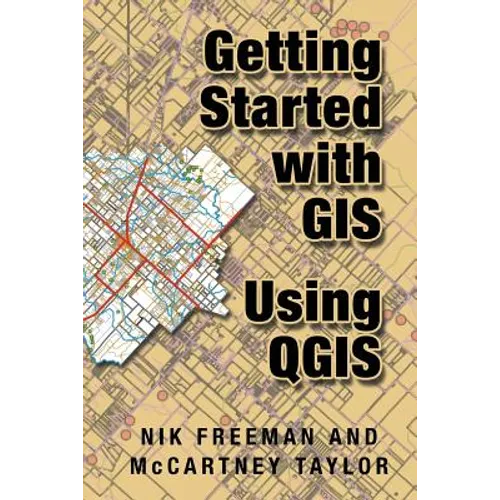 Getting Started With GIS Using QGIS - Paperback