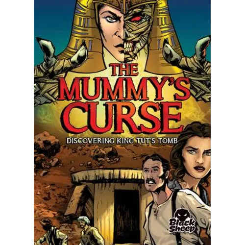 The Mummy's Curse: Discovering King Tut's Tomb - Library Binding