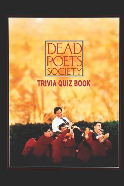 Dead Poets Society: Trivia Quiz Book - Paperback