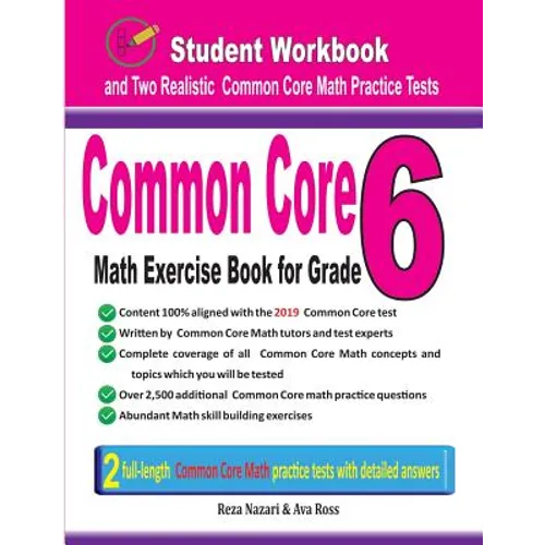 Common Core Math Exercise Book for Grade 6: Student Workbook and Two Realistic Common Core Math Tests - Paperback