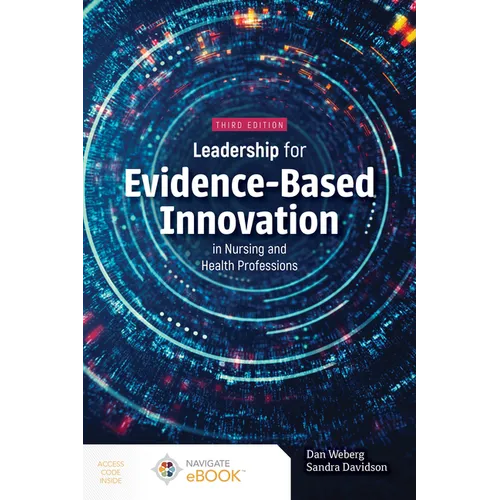 Leadership for Evidence-Based Innovation in Nursing and Health Professions - Paperback