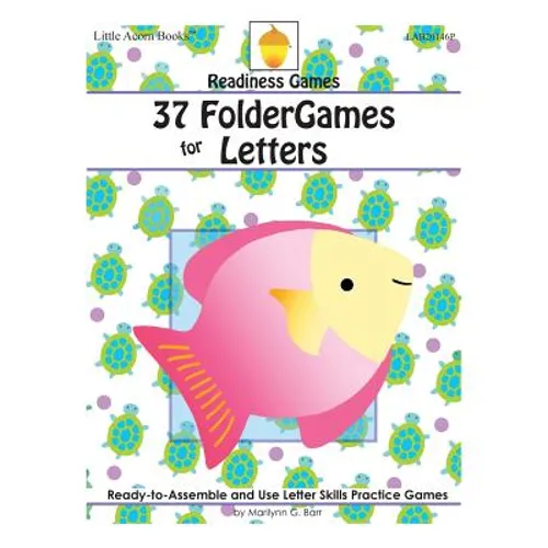 37 FolderGames for Letters: Ready-to-Assemble & Use Letter Skills Practice Games - Paperback