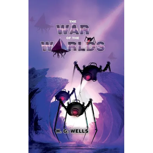 The War Of The Worlds: Arrival Of The Martians - Paperback