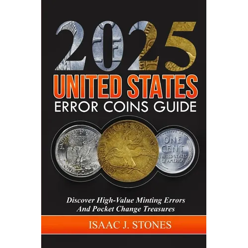 Error Coin Book 2025: Discover High-Value Minting Errors and Pocket Change Treasures - Paperback