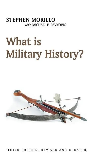 What Is Military History? - Hardcover