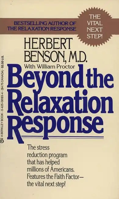 Beyond the Relaxation Response: How to Harness the Healing Power of Your Personal Beliefs - Paperback