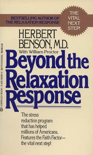 Beyond the Relaxation Response: How to Harness the Healing Power of Your Personal Beliefs - Paperback