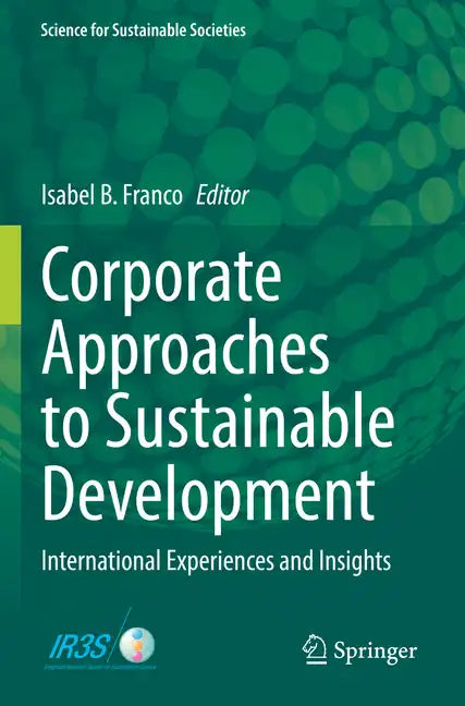 Corporate Approaches to Sustainable Development: International Experiences and Insights - Paperback