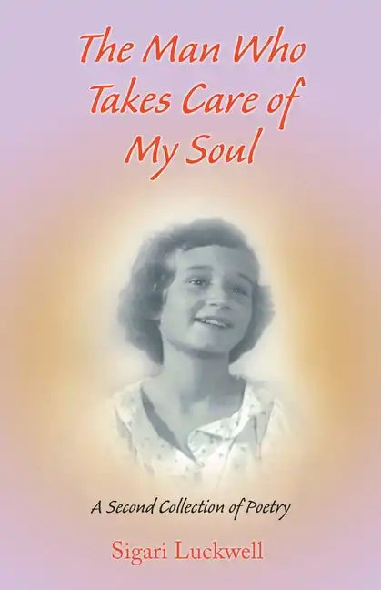 The Man Who Takes Care of My Soul - Paperback