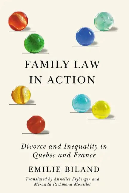 Family Law in Action: Divorce and Inequality in Quebec and France - Hardcover