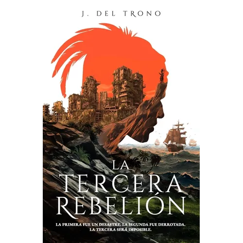 La Tercera Rebelión: Una Novela Épica de Acción y Aventura en un Puerto Rico Postapocalíptico - Paperback