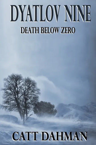 Dyatlov Nine: Death Below Zero - Paperback
