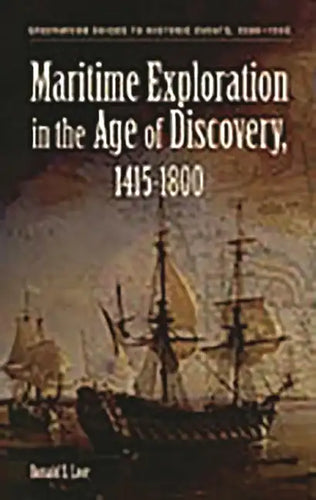 Maritime Exploration in the Age of Discovery, 1415-1800 - Hardcover