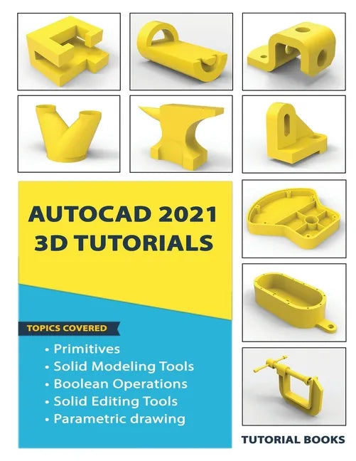 AutoCAD 2021 3D Tutorials - Paperback