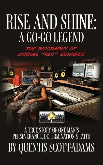 Rise and Shine: A Go-Go Legend - Paperback