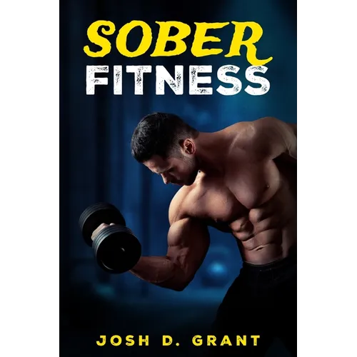 Sober Fitness - Paperback