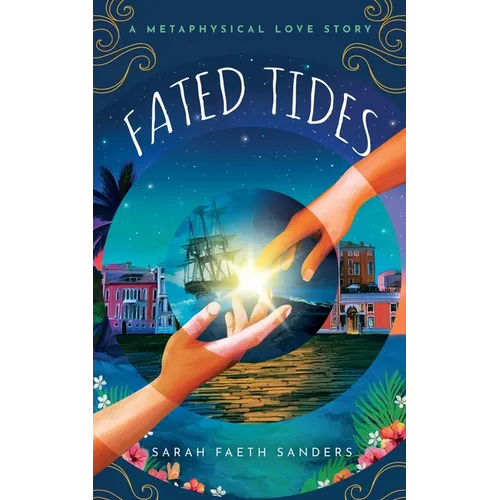 Fated Tides: A Metaphysical Love Story - Paperback