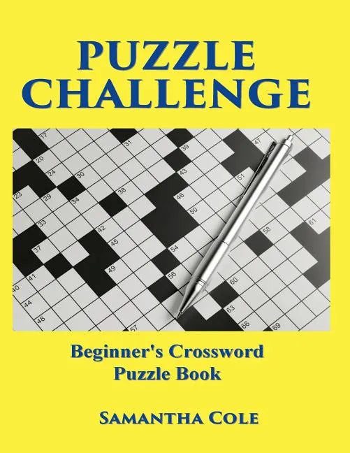 Puzzle Challenge: .Beginner's Crossword Puzzle Book - Paperback