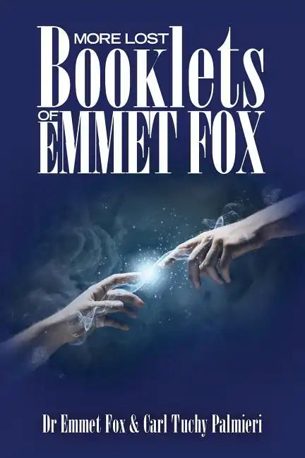 More Lost Booklets of Emmet Fox - Paperback