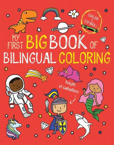 My First Big Book of Bilingual Coloring: Spanish - Paperback