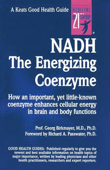 Nadh: The Energizing Coenzyme - Paperback