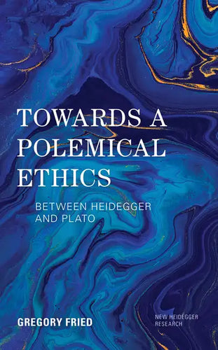 Towards a Polemical Ethics: Between Heidegger and Plato - Paperback