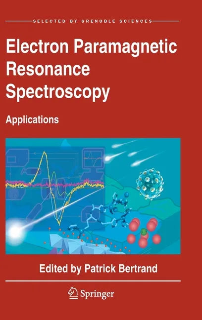 Electron Paramagnetic Resonance Spectroscopy: Applications - Hardcover