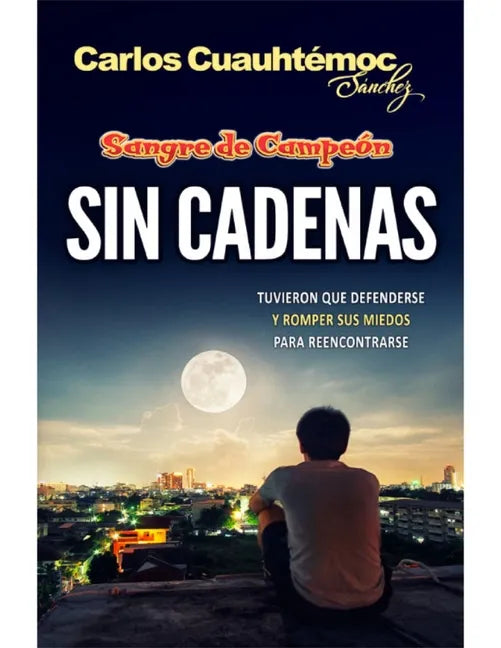 Sangre de Campeón. Sin Cadenas - Paperback