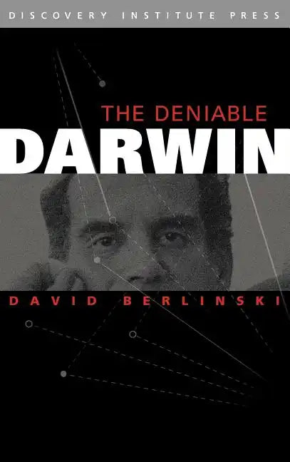The Deniable Darwin & Other Essays - Hardcover